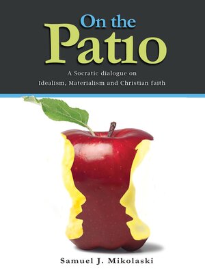 cover image of On the Patio: a Dialogue on the Meaning of Life